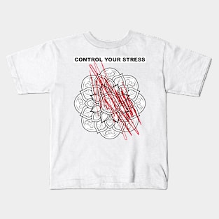 Control Your Stress Kids T-Shirt